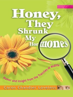 cover image of Honey, They Shrunk My Hormones